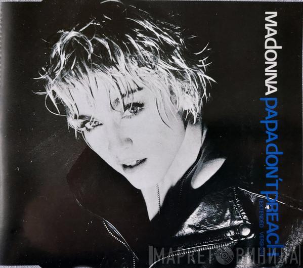  Madonna  - Papa Don't Preach (Extended Version)