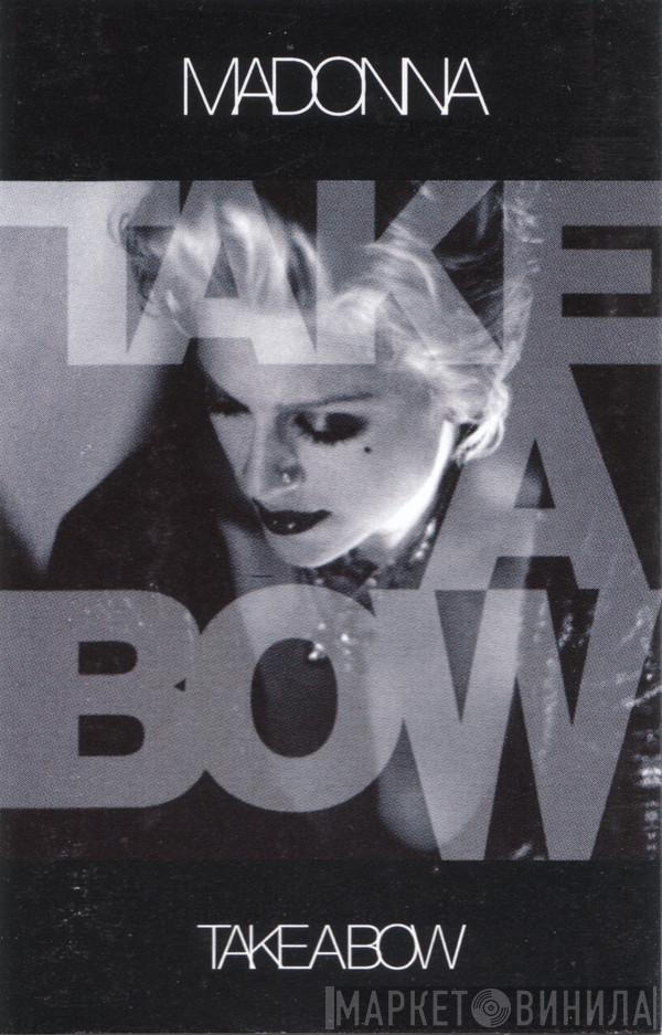 Madonna - Take A Bow