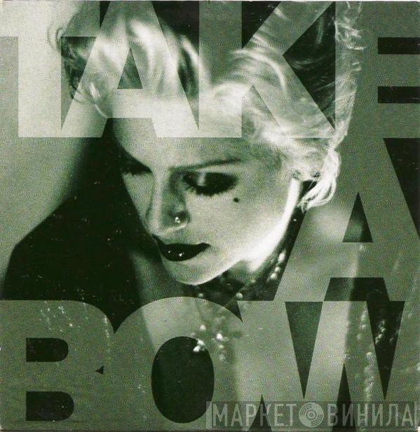  Madonna  - Take A Bow