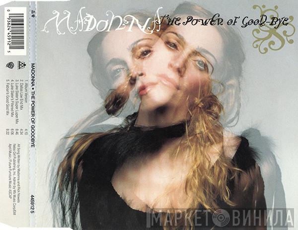  Madonna  - The Power Of Good-Bye