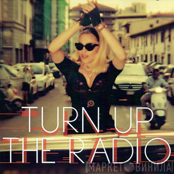 Madonna  - Turn Up The Radio
