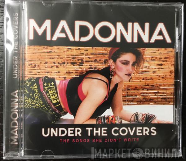  Madonna  - Under The Covers (The Songs She Didn't Write)