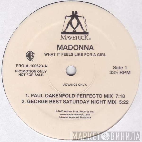  Madonna  - What It Feels Like For A Girl