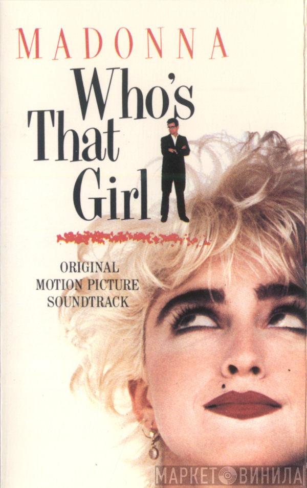  Madonna  - Who's That Girl (Original Motion Picture Soundtrack)