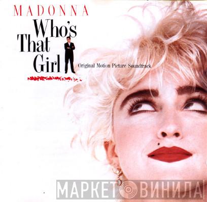  Madonna  - Who's That Girl (Original Motion Picture Soundtrack)