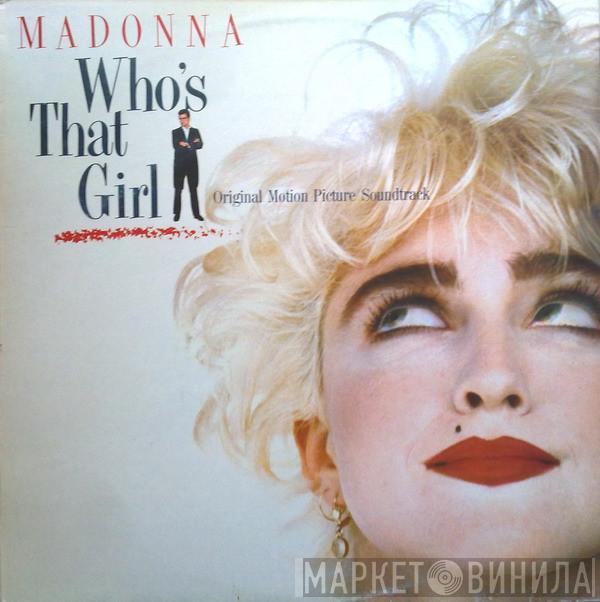  Madonna  - Who's That Girl (Original Motion Picture Soundtrack)