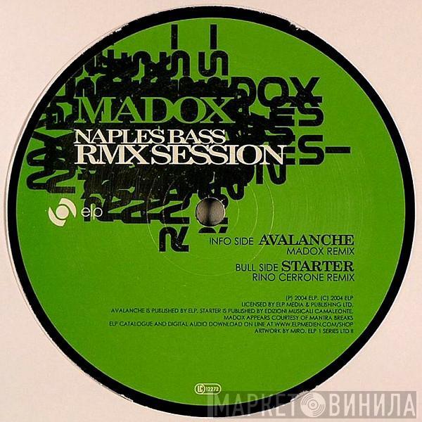 Madox - Naples Bass RMX Session