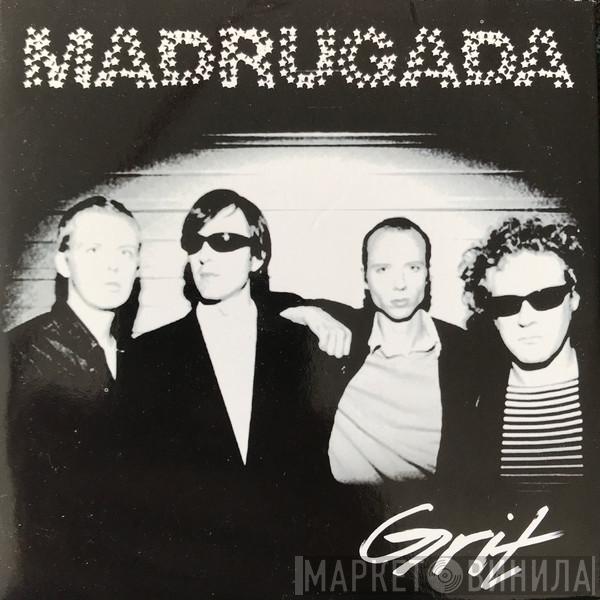 Madrugada - Grit