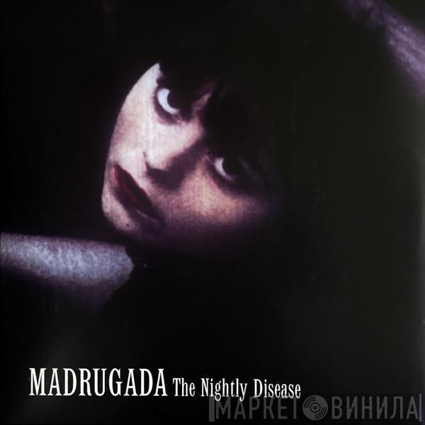 Madrugada - The Nightly Disease