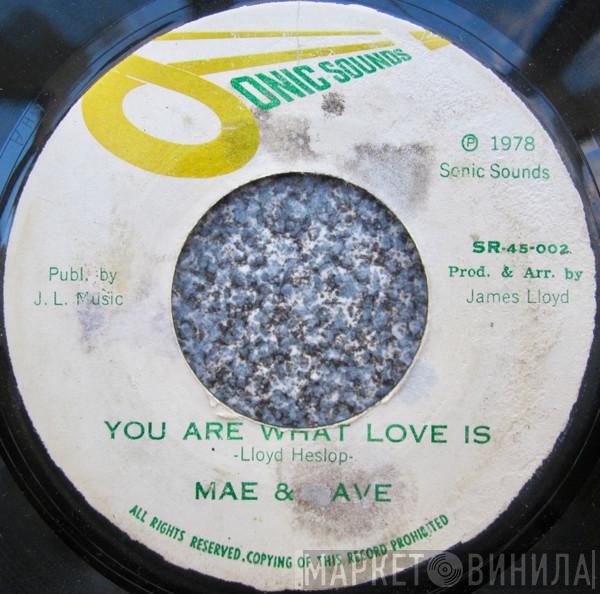  Mae & Dave  - You Are What Love Is / Run Away