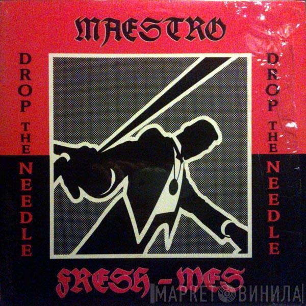 Maestro Fresh-Wes - Drop The Needle