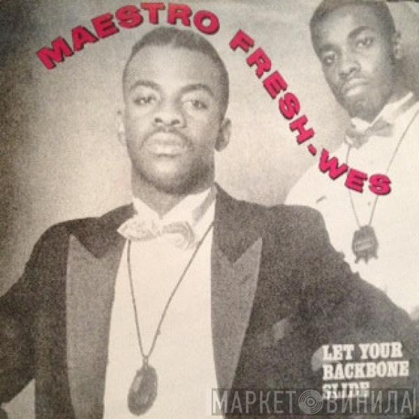  Maestro Fresh-Wes  - Let Your Backbone Slide