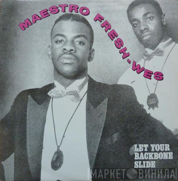 Maestro Fresh-Wes - Let Your Backbone Slide