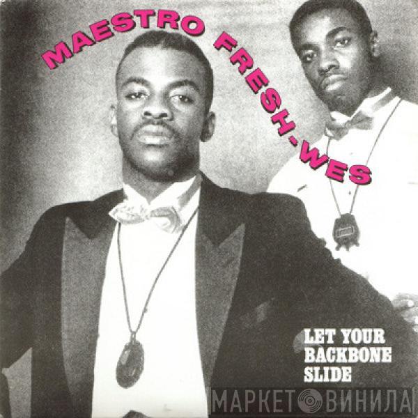  Maestro Fresh-Wes  - Let Your Backbone Slide