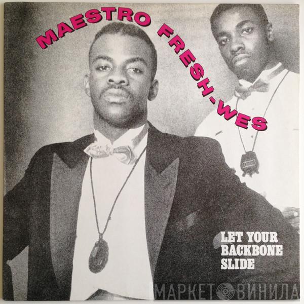  Maestro Fresh-Wes  - Let Your Backbone Slide