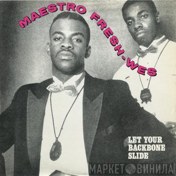  Maestro Fresh-Wes  - Let Your Backbone Slide