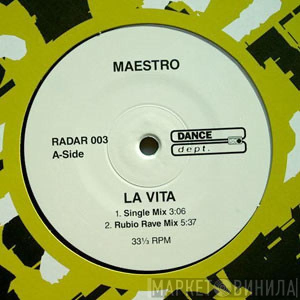 Maestro  - La Vita