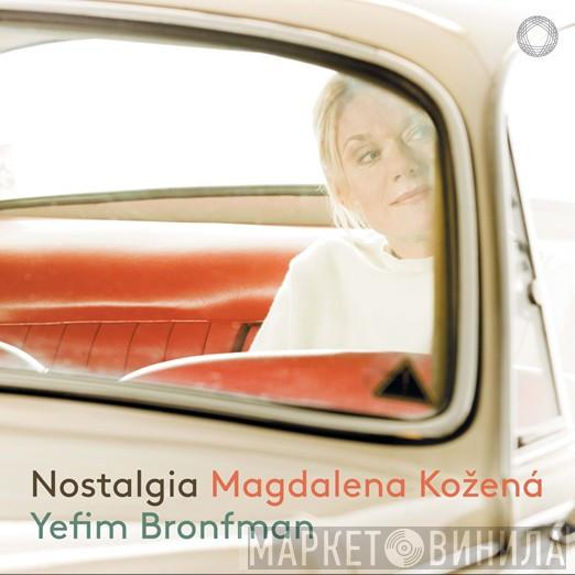 , Magdalena Kožená  Yefim Bronfman  - Nostalgia