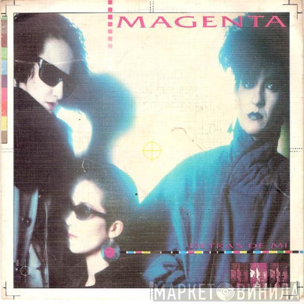  Magenta   - Detrás De Mí