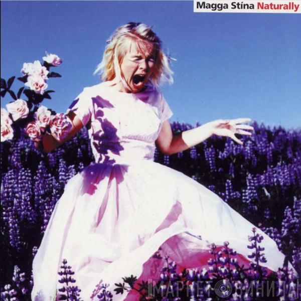 Magga Stína - Naturally