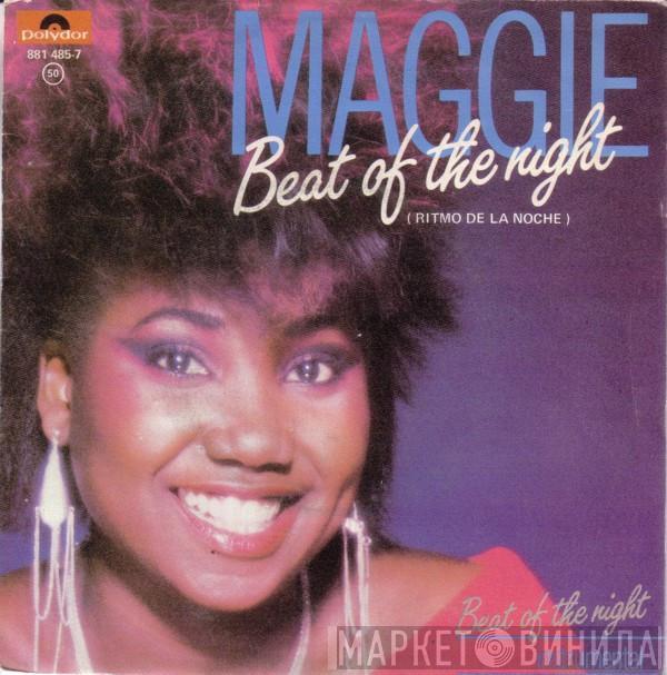  Maggie  - Beat Of The Night = Ritmo De La Noche