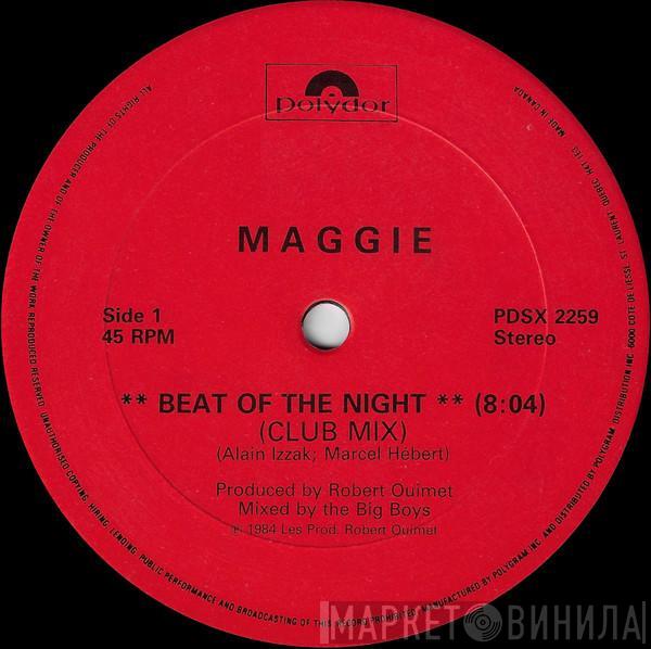  Maggie  - Beat Of The Night