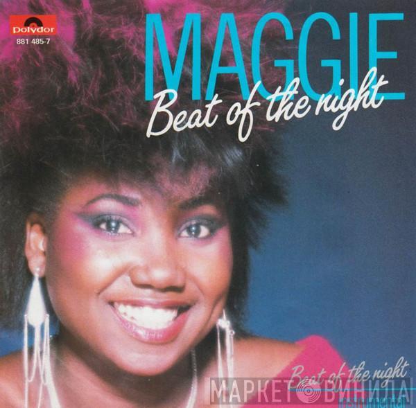  Maggie  - Beat Of The Night