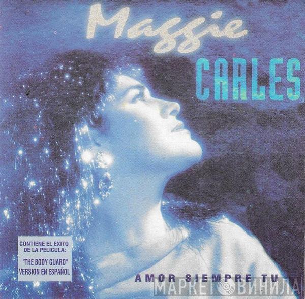  Maggie Carles  - Amor Siempre Tú