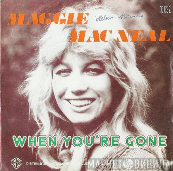  Maggie MacNeal  - When You're Gone