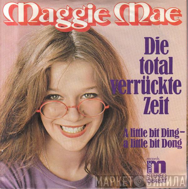 Maggie Mae - Die Total Verrückte Zeit