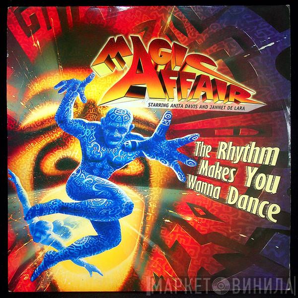 Magic Affair, Anita Davis, Jannet De Lara - The Rhythm Makes You Wanna Dance