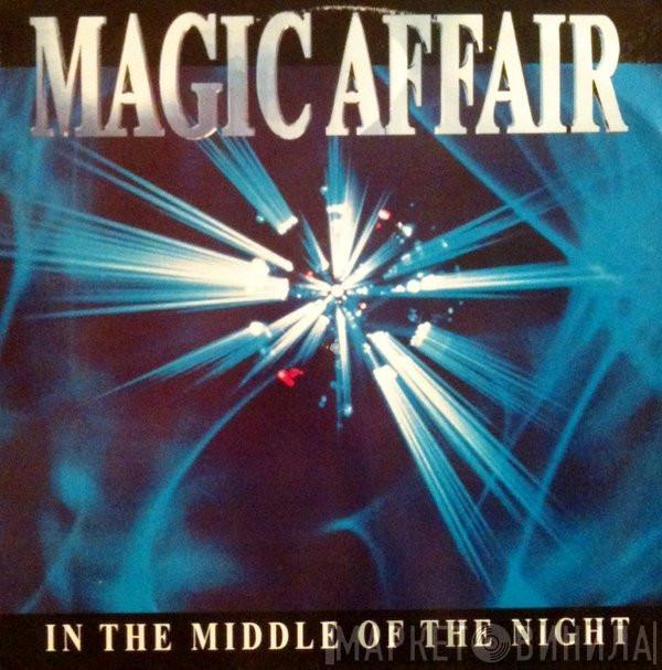 Magic Affair - In The Middle Of The Night