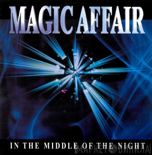 Magic Affair - In The Middle Of The Night