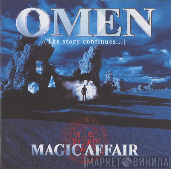  Magic Affair  - Omen (The Story Continues...)