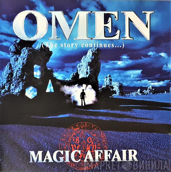  Magic Affair  - Omen (The Story Continues...)