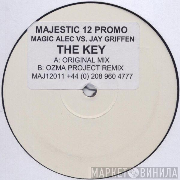Magic Alec, Jay Griffen - The Key