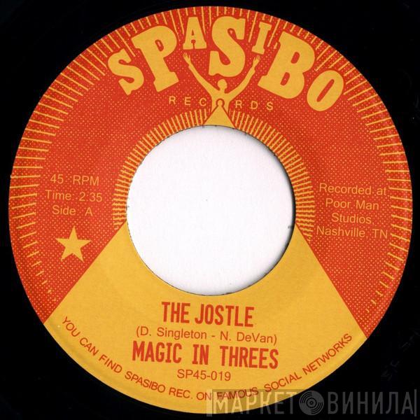 Magic In Threes - The Jostle