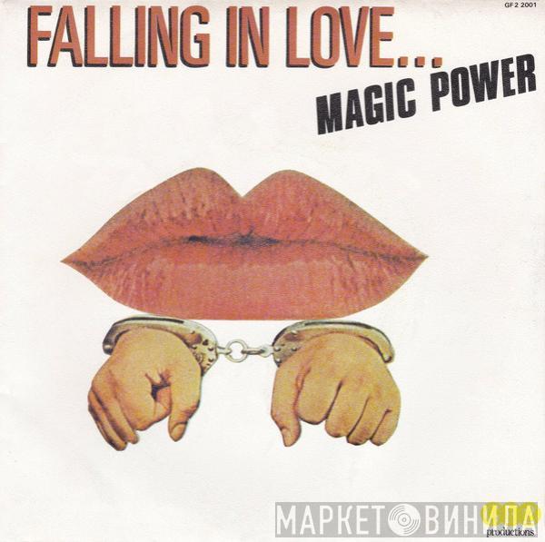 Magic Power - Falling In Love While We're Dancing / Darlin' I'm On Fire