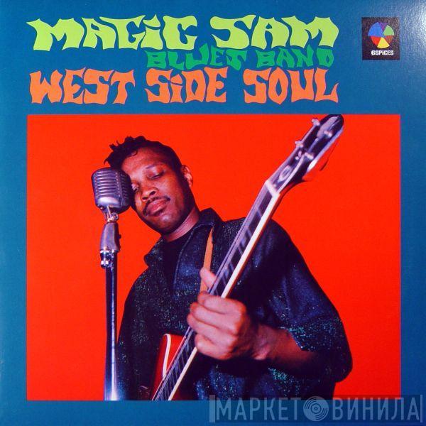  Magic Sam Blues Band  - West Side Soul