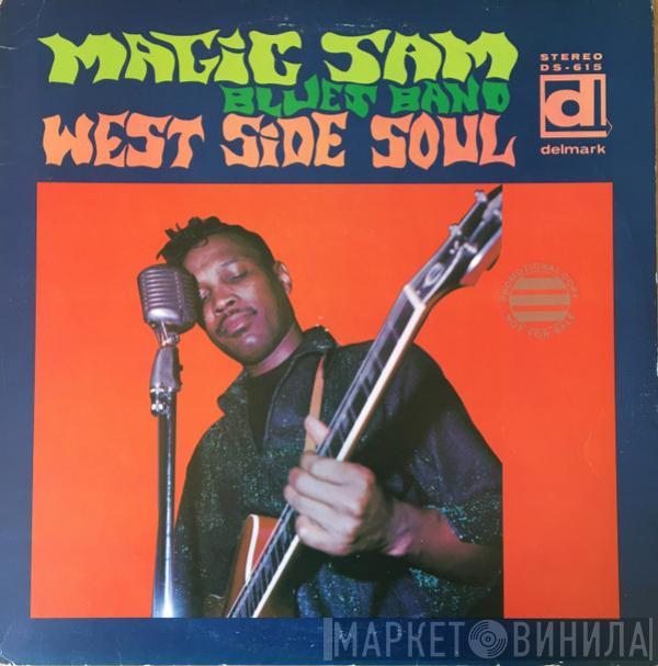  Magic Sam Blues Band  - West Side Soul