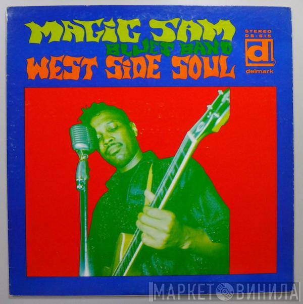  Magic Sam Blues Band  - West Side Soul