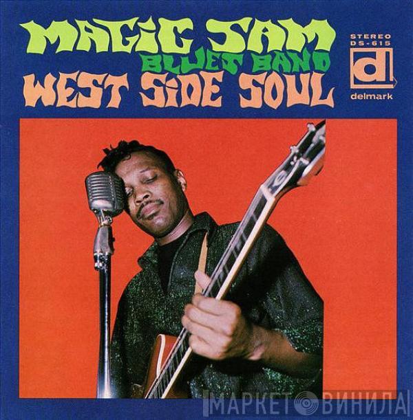  Magic Sam Blues Band  - West Side Soul