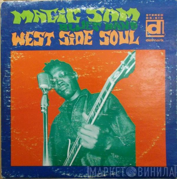  Magic Sam Blues Band  - West Side Soul