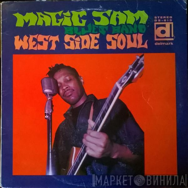  Magic Sam Blues Band  - West Side Soul