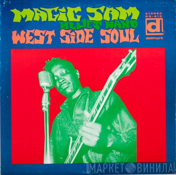  Magic Sam Blues Band  - West Side Soul