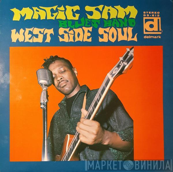  Magic Sam Blues Band  - West Side Soul