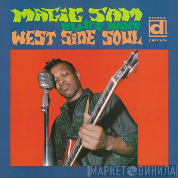  Magic Sam Blues Band  - West Side Soul