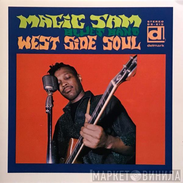  Magic Sam Blues Band  - West Side Soul