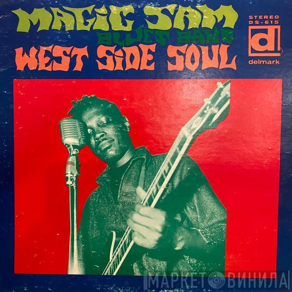  Magic Sam Blues Band  - West Side Soul