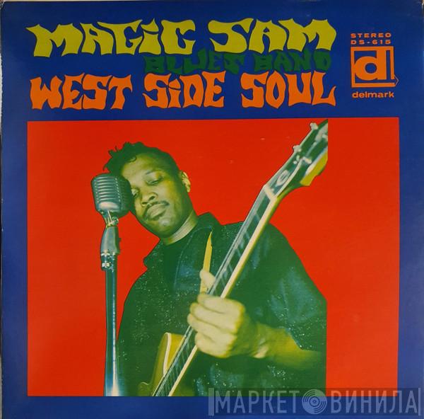  Magic Sam Blues Band  - West Side Soul